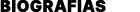 BIOGRAFIAS