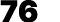 76