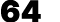 64