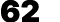 62