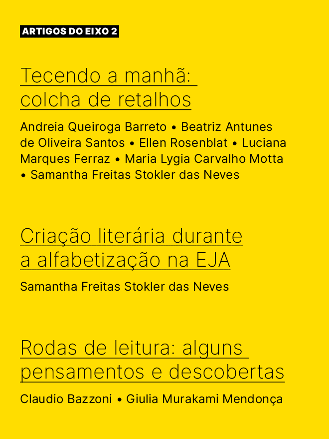  ARTIGOS do eixo 2 Tecendo a manh : colcha de retalhos Andreia Queiroga Barreto • Beatriz Antunes de Oliveira Santos...
