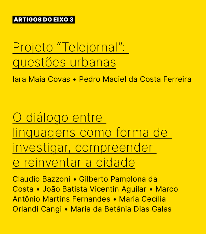  ARTIGOS do eixo 3 Projeto “Telejornal”: quest es urbanas Iara Maia Covas • Pedro Maciel da Costa Ferreira  O di log...
