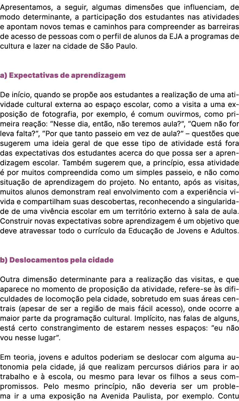 Apresentamos, a seguir, algumas dimens es que influenciam, de modo determinante, a participa o dos estudantes nas at...