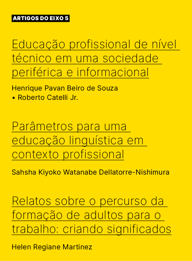  ARTIGOS do eixo 5 Educa  o profissional de n vel t cnico em uma sociedade perif rica e informacional Henrique Pavan...