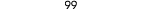 99