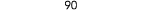 90 