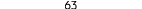 63