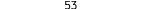 53