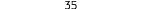 35