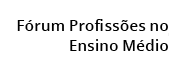 F rum Profiss es no Ensino M dio
