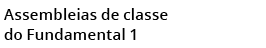 Assembleias de classe do Fundamental 1 