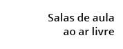  Salas de aula ao ar livre