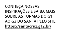 Conhe a nossas inspira es e saiba mais sobre as turmas do G1 ao G3 do santa pelo site: https://santacruz.g12.br/