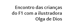 Encontro das crian as do F1 com a ilustradora Olga de Dios 
