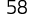 58