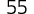 55