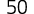 50