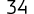 34