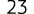 23