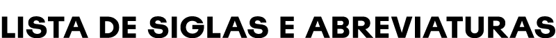 Lista de Siglas e Abreviaturas